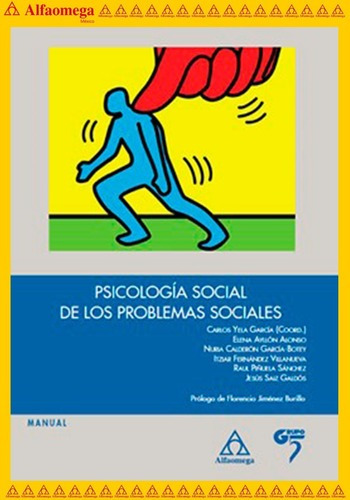 Psicología Social De Los Problemas Sociales, De Yela García, Carlos. Editorial Alfaomega Grupo Editor, Tapa Blanda, Edición 1 En Español, 2016