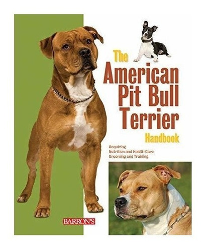 American Pit Bull Terrier Handbook - Joe Stahlkuppe (pape...