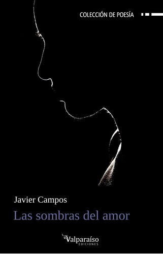 Libro Las Sombras Del Amor - Campos, Javier