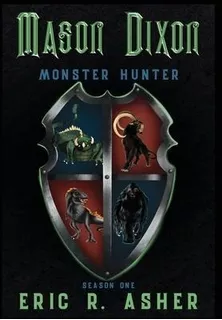 Mason Dixon, Monster Hunter Season One - Eric R As(hardback)