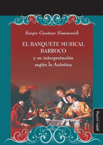 El Banquete Musical Barroco Y Su Interpretación Según La...