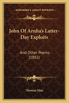 Libro John Of Arnha's Latter-day Exploits: And Other Poem...