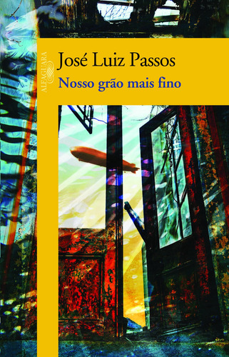 Nosso grão mais fino, de Passos, José Luiz. Editora Schwarcz SA, capa mole em português, 2009