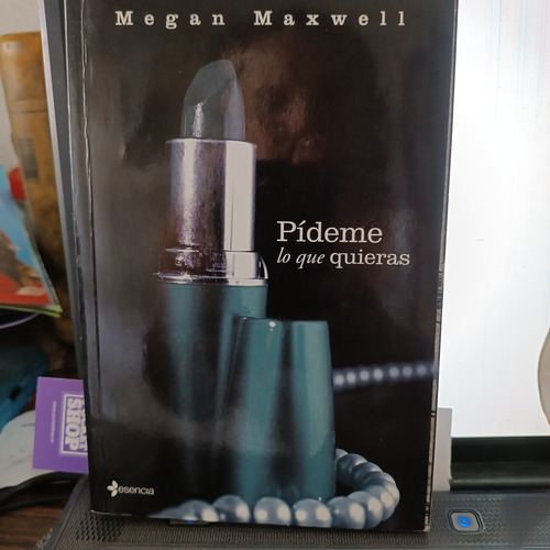 Libro,pideme Lo Que Quieras, Megan Maxwell (Usado)