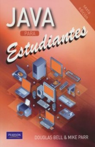 Java Para Estudiantes 6 Ed, de Bell. Editorial Pearson