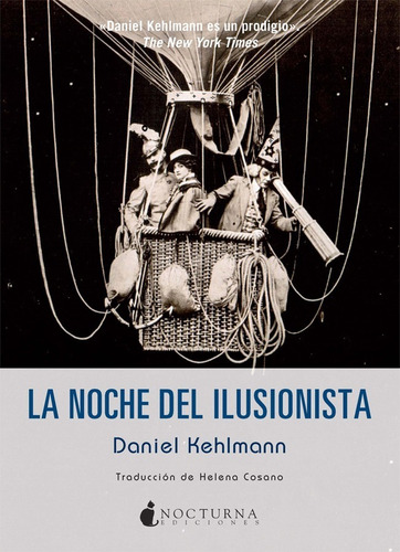 Daniel Kehlmann     La Noche Del Ilusionista    Nuevo