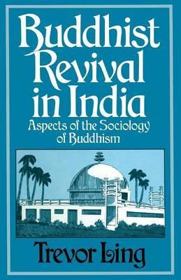 Libro Buddhist Revival In India - Trevor Ling