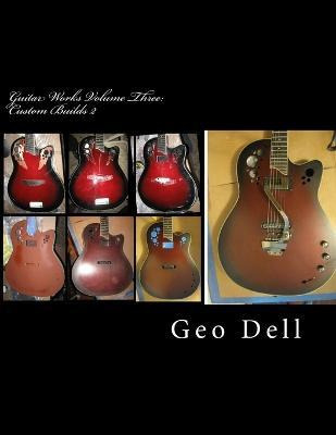 Libro Guitar Works Volume Three - Geo Dell