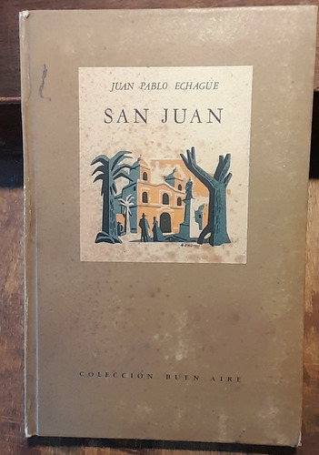 San Juan Colección Buen Aire Juan Pablo Echague C9