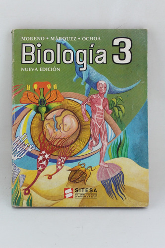 L3745 Moreno Marquez Ochoa -- Biologia 3 Nueva Edicion