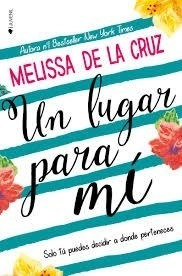 Libro Un Lugar Para Mi De Melissa De La Cruz