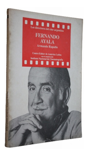 Directores Del Cine Argentino - Fernando Ayala - A. Rapallo 