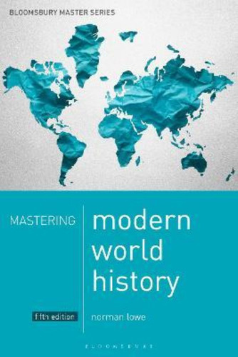 Mastering Modern World History / Norman Lowe