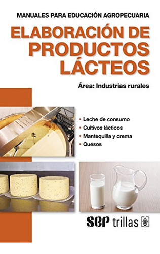 Libro Elaboración De Productos Lácteos De Johan D Berlijn Ed