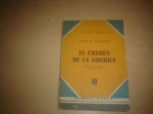 Juan B. Alberdi - Libro El Crimen De La Guerra