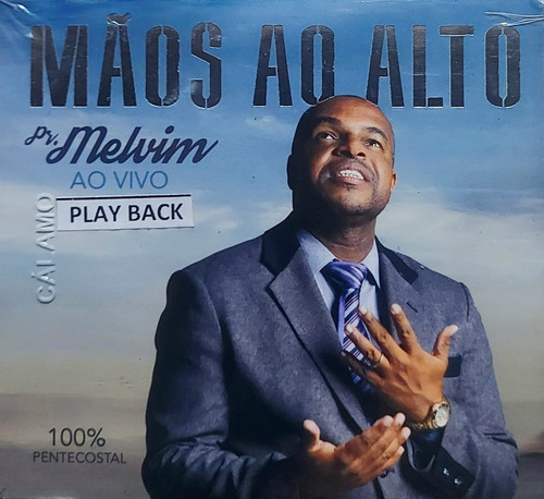 Pr Melvim Mãos Ao Alto Ao Vivo Playback Cd Original Lacrado
