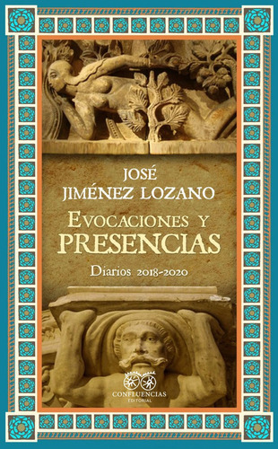 Evocaciones Y Presencias, De Jiménez Lozano, José. Editorial Confluencias, Tapa Blanda En Español