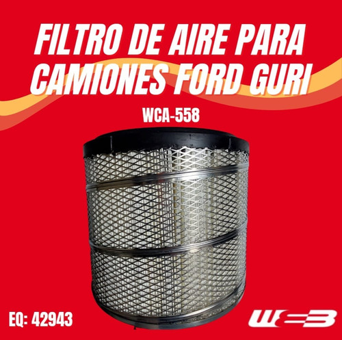 Filtros Aire Camiones Ford Guri Wca-558