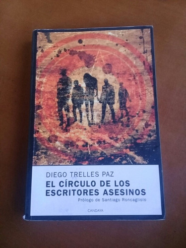 Novela El Círculo De Los Escritores Asesinos. Diego Trelles 