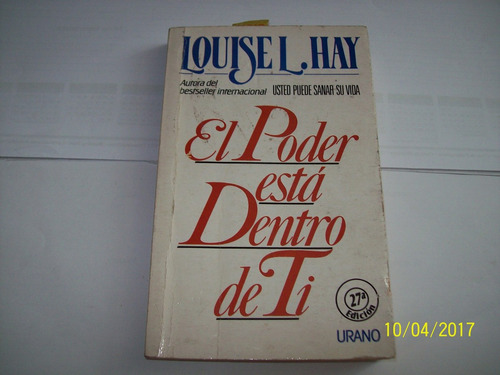 Louisel Hay. El Poder Está Dentro De Ti,  27a. Edición, 1991