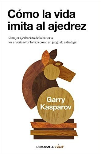 Cómo La Vida Imita Al Ajedrez: El Mejor Ajedrecista De La Hi