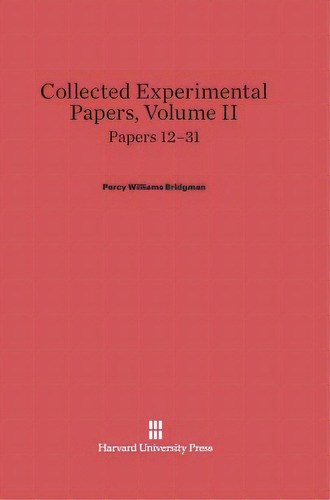 Papers 12-31, De Bridgman, Percy Williams. Editorial Walter De Gruyter Inc, Tapa Dura En Inglés