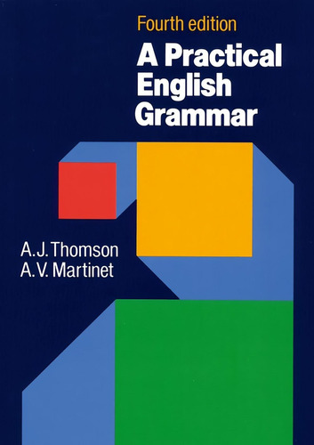 Libro: Practical English Grammar. Thomson, Martinet. Oxford