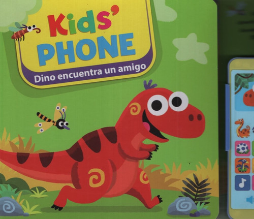 Dino Encuentra Un Amigo - Kid's Phone - Libro Con Sonidos