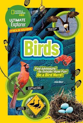 Libro Ultimate Explorer Field Guide: Birds - Julie Beer