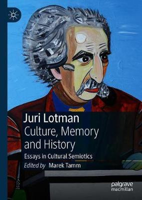 Libro Juri Lotman - Culture, Memory And History : Essays ...