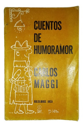 Cuentos De Humoramor - Carlos Maggi