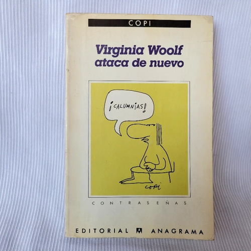 Imagen 1 de 9 de Virginia Woolf Ataca De Nuevo Copi  1° Ed Anagrama C/dibujo