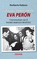 Yo Fui El Confesor De Eva Perón - Galasso, Norberto - Es