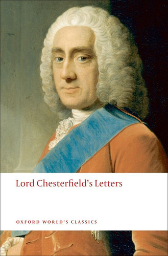 Lord Chesterfield's Letters - Lord Philip Dormer Stanhope...