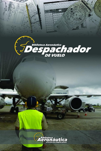 Libro: Despachador De Vuelo (spanish Edition)