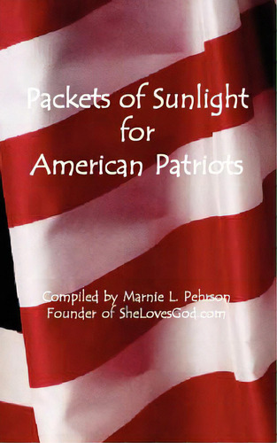 Packets Of Sunlight For American Patriots, De Pehrson, Marnie L.. Editorial C E S Business Consultants, Tapa Blanda En Inglés