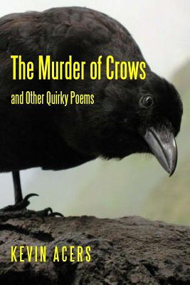 Libro The Murder Of Crows: And Other Quirky Poems - Acers...