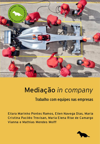 Mediação in company: Trabalho com equipes nas empresas, de Ramos, Eliara Marinho Pontes. Silvia Cesar Ribeiro Editora e Importadora ME, capa mole em português, 2016