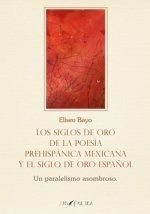 Siglos Oro Poesia Prehispanica Mexicana Y Siglo Oro Espaã...