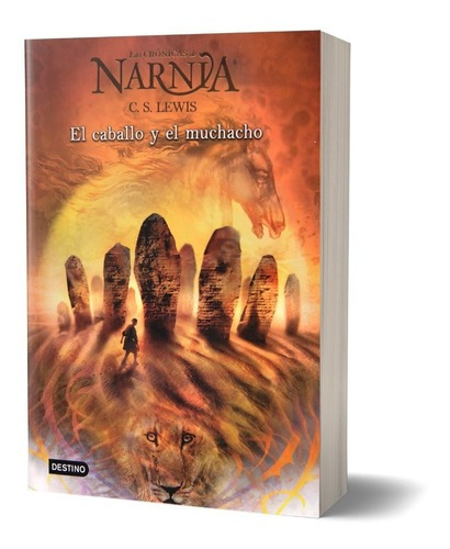 C. S. Lewis. Narnia 3: El Caballo Y El Muchacho