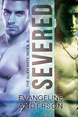 Libro Severed: Alien Mate Index Book 4 - Anderson, Evange...