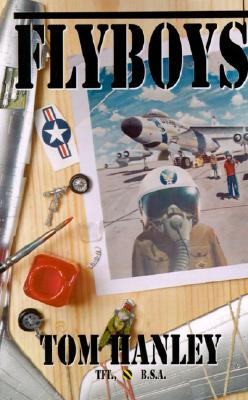 Libro Flyboys - Hanley Tft B. S. A., Tom