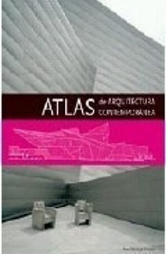 Atlas De Arquitectura Contemporánea (t.d)