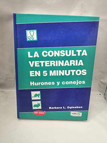 Libro La Consulta Veterinaria En 5 Minutos Hurones Y Conejos