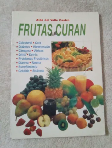 comprar Frutas Que Curan    Aida Del Valle Castro