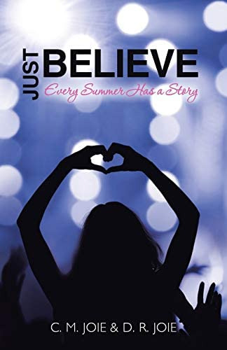 Libro:  Just Believe: Every Summer Has A Story