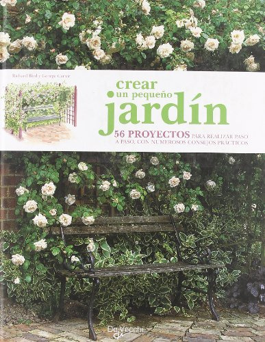 Libro Jardin Crear Un Peque O 56 Proyectos Para Realizar De