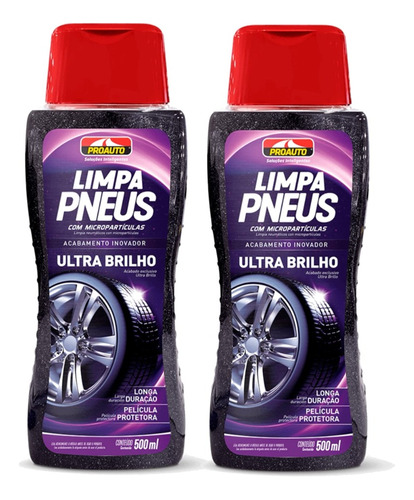 Limpa Pneus Ultra Brilho 500ml Proauto - C/ 2 Unidades