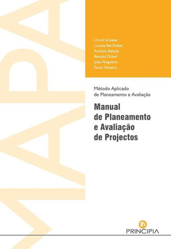 Mapa  Manual De Planeamento E Avaliação De Projectos, De Vários, Vários. Editorial Principia Editora, Tapa Blanda En Portuguese