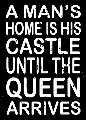 A Mans Home Is His  Astle Box Sign